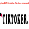 Tạo Biolink Affiliate tại website tiktoker.vn